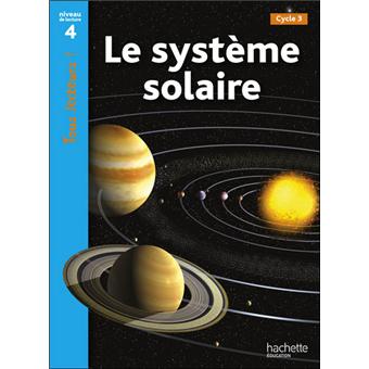 Le Système Solaire Niveau 4 Tous Lecteurs Ed2010