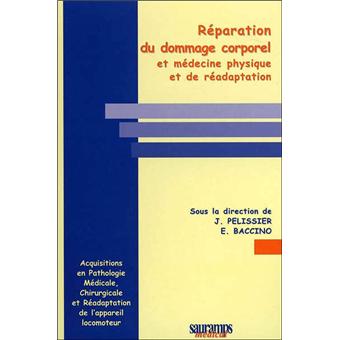 Reparation du dommage corporel et medecine physique et de readaption