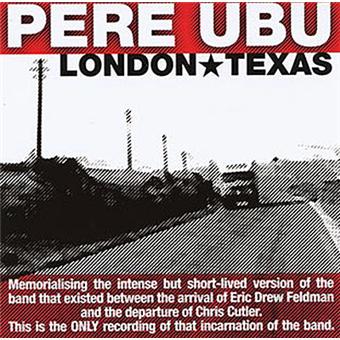 Pere Ubu-London Texas - 1