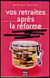 Vos retraites après la réforme