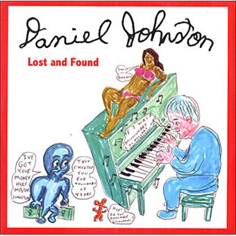 Daniel Johnston The Lost Recordings Daniel Johnston The Lost Recordings