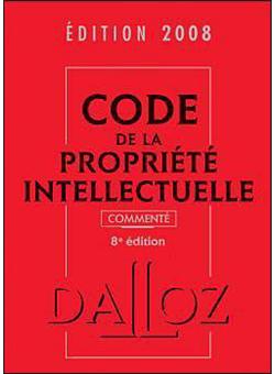 Code de la propriété intellectuelle 2008 commenté