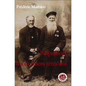 Napoléon, les derniers témoins