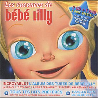 Les Vacances De Bebe Lilly Inclus Dvd Bonus Bebe Lilly Cd Album Achat Prix Fnac