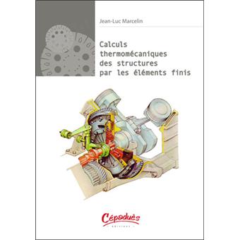 Calculs thermomécaniques des structures par les éléments finis - 1