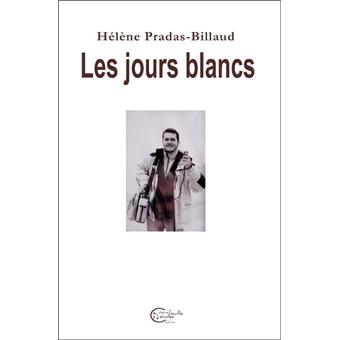 Les jours blancs : lettre a l'absent - 1