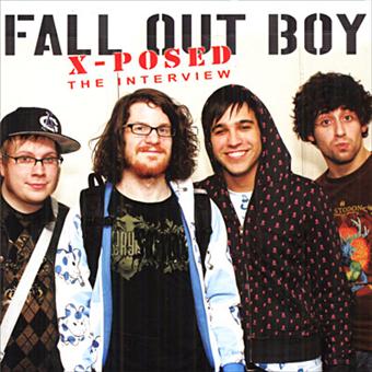 Fall Out Boy-Fall Out Boy - X-Posed - 1