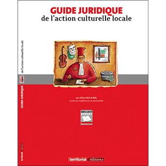 Guide juridique de l'action culturelle locale