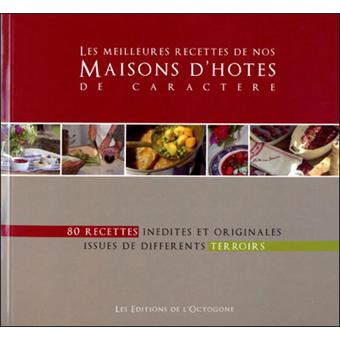 Les meilleures recettes de nos maisons d'hôtes