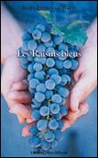 Les raisins bleus