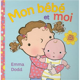 Mon bebe et moi - cartonné - Emma Dodd - Achat Livre | fnac