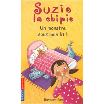 Suzie la chipieSuzie la chipie - tome 8 Un monstre sous mon lit !