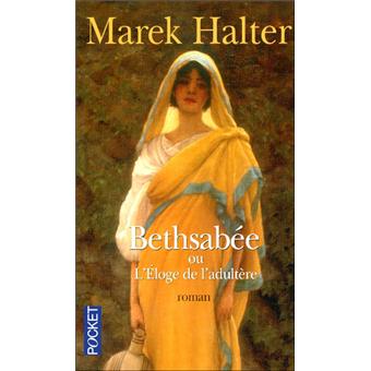 Bethsabée - Poche - Marek Halter - Achat Livre | fnac