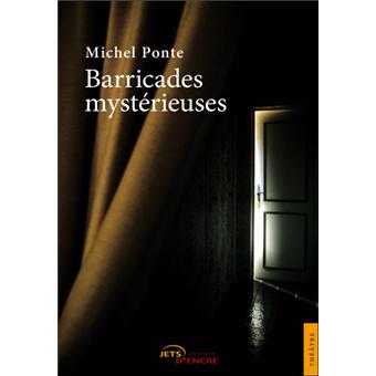 Barricades mystérieuses