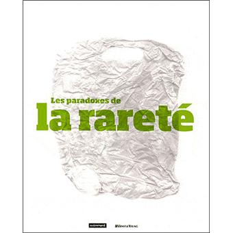 Les Paradoxes de la rareté - 1