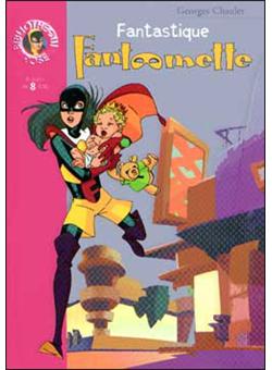 Fantomette Fantomette 36 Fantastique Fantomette Georges Chaulet Broche Achat Livre Ou Ebook Fnac