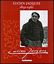 Lucien Jacques, 1891-1961