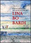 Lina Bo Bardi, subtle substances of architecture