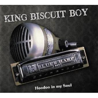 King Biscuit Boy-Hoodoo In My Soul -Digipak- - 1