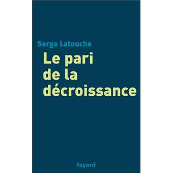 Le pari de la décroissance
