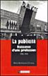 La Publicité Naissance d'une profession 19001940 broché Marie