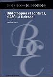 Bibliothèques et écritures, d'ASCII à Unicode