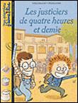 Couverture : Les justiciers de quatre heures et demi