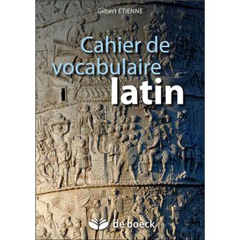 Gilbert Etienne - Cahier de vocabulaire latin
