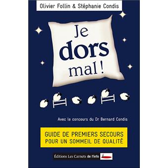 Je dors mal ! Guide de premiers secours pour un sommeil de qualité - 1