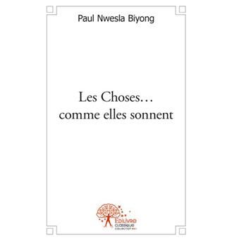 Les choses... comme elles sonnent