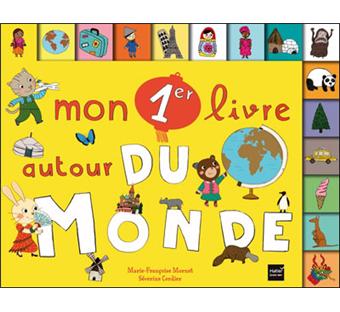 Mon 1er livre autour du monde  cartonné  MarieFrançoise Mornet