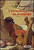 L'invention du bronzage - 1