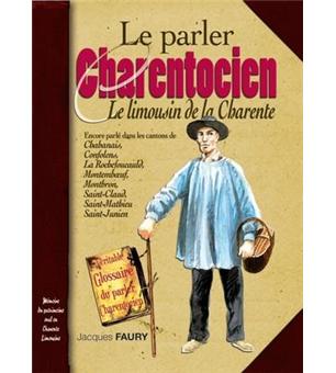 Le parler charentocien ou Parler d'Est-Charentes - 1