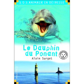 SOS animaux en détresseLe dauphin du Ponant