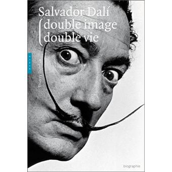 Salvador Dalí : double image, double vie