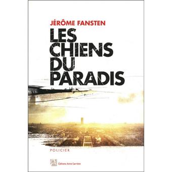 Jérôme Fansten - Les chiens du paradis