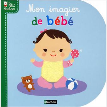 Mon Imagier De Bebe Petit Nathan Les Livres Des Bebes Livre