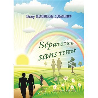 Séparation sans retour