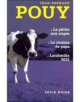 La Pêche aux anges - Le Cinéma de papa - Larchmütz 5632 - 1