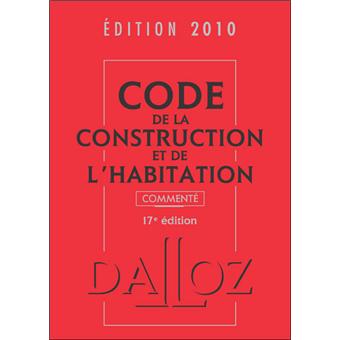 Code de la construction et de l'habitation commenté