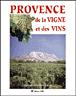 Provence de la vigne et des vins - Christiane Lorgues - relié