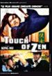 Touch of zen