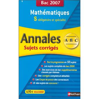 Annales Bac Sujets corrigés Mathématiques S