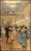 La vie de château