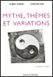 Mythes, thèmes et variations - Gilbert Durand - broché