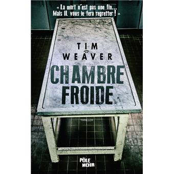 Chambre Froide Broche Tim Weaver Achat Livre Fnac