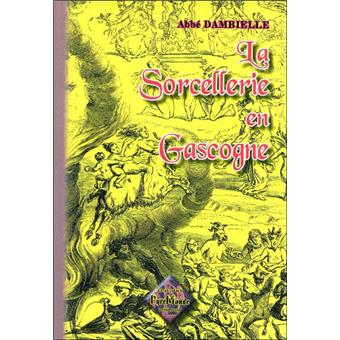 La sorcellerie en Gascogne