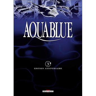Aquablue - Aquablue, Tome 3  - Edition anniversaire - 1