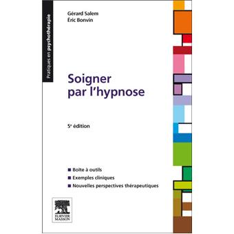 Soigner par lhypnose (French Edition)