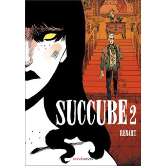 Succube Tome 2 Succube Renart Broche Achat Livre Fnac